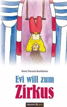 Evi will zum Zirkus