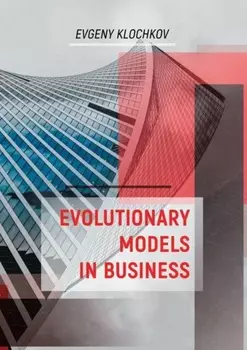 Evolutionary Models in Business