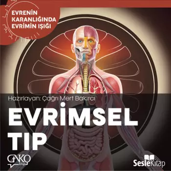 EVRENN KARANLIINDA EVRMN III BOLUM 10 / EVRIMSEL TIP - Vucudumuzda Damga Gibi Tasdgmz Evrimin Izleri...