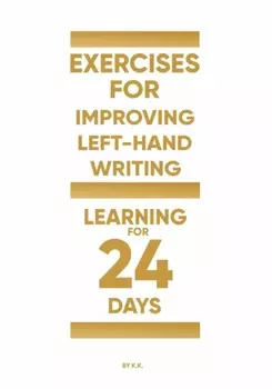 Exercises for improving left-hand writing (learning for 24 days)