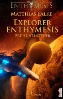 Explorer ENTHYMESIS