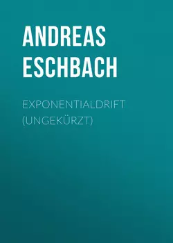 Exponentialdrift (ungek?rzt)