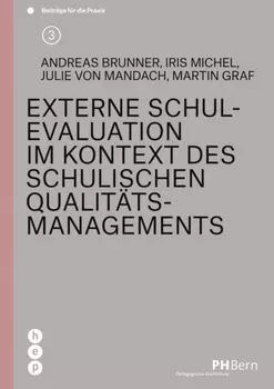 Externe Schulevaluation im Kontext des schulischen Qualit?tsmanagements
