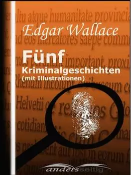 F?nf Kriminalgeschichten (mit Illustrationen)