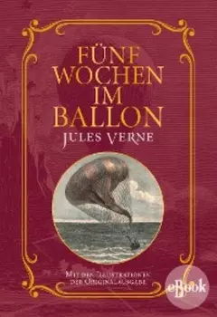 F?nf Wochen im Ballon