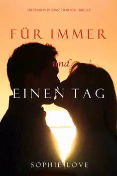 F?r Immer und Einen Tag
