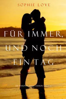 F?r Immer und Noch Ein Tag