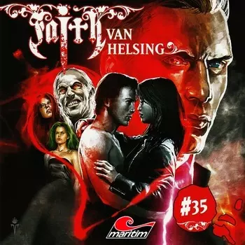 Faith - The Van Helsing Chronicles, Folge 35: Ravens R?ckkehr