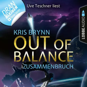 Fallen Universe, Folge 3: Out of Balance - Zusammenbruch (Ungek?rzt)