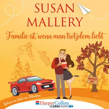 Familie ist, wenn man trotzdem liebt, Teil - Happily Inc 3 (Ungek?rzt)