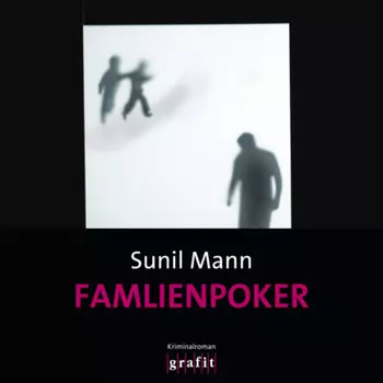 Familienpoker - Vijai Kumars vierter Fall - Vijay Kumar, Band 4 (Ungek?rzt)