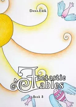 Fantastic Fables. Book 3