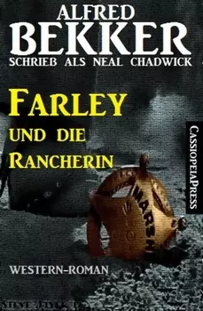 Farley und die Rancherin (Neal Chadwick Western Edition)
