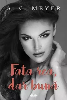 Fata Rea, Dar Bun
