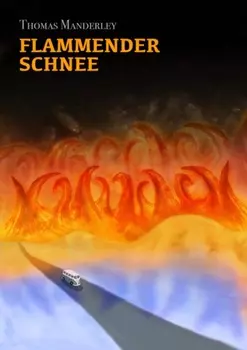 Flammender Schnee