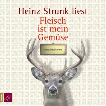 Fleisch ist mein Gem?se