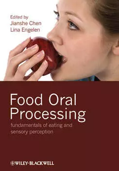 Food Oral Processing. Fundamentals of Eating and Sensory Perception