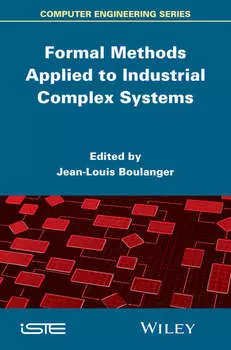 Formal Methods Applied to Industrial Complex Systems