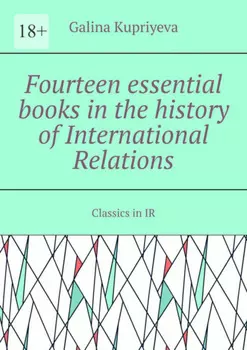Fourteen essential books in the history of International Relations. Classics in IR