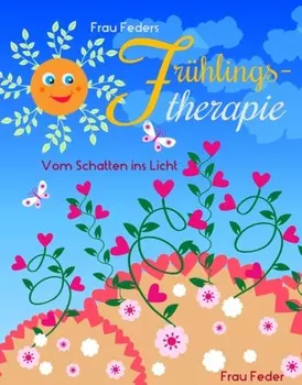 Frau Feders Fr?hlingstherapie