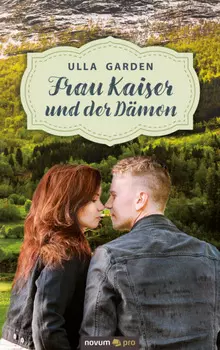 Frau Kaiser und der D?mon