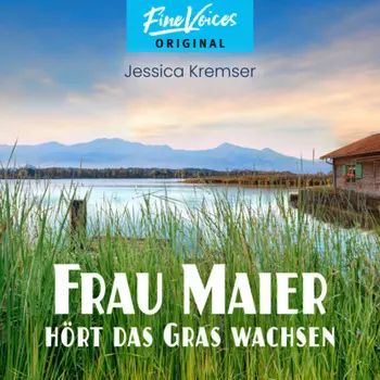 Frau Maier h?rt das Gras wachsen - Chiemgau-Krimi, Band 2 (ungek?rzt)