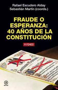 Fraude o esperanza. 40 a?os de la Constituci?n
