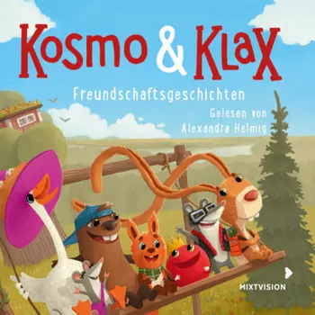 Freundschaftsgeschichten - Kosmo & Klax (Ungek?rzt)