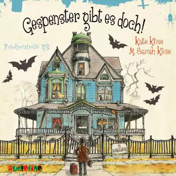 Friedhofstra?e 43, Teil 1: Gespenster gibt es doch! (Inszenierte Lesung)