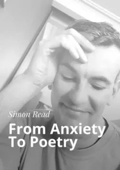 From Anxiety To Poetry