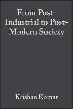 From Post-Industrial to Post-Modern Society