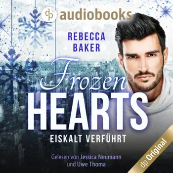 Frozen Hearts - Eiskalt verf?hrt (Ungek?rzt)