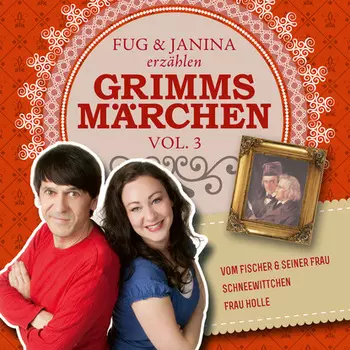 Fug und Janina lesen Grimms M?rchen, Vol. 3
