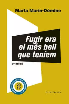 Fugir era el m?s bell que ten?em
