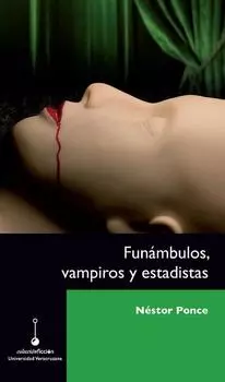 Fun?mbulos, vampiros y estadistas