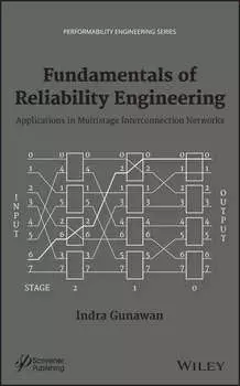 Fundamentals of Reliability Engineering. Applications in Multistage Interconnection Networks