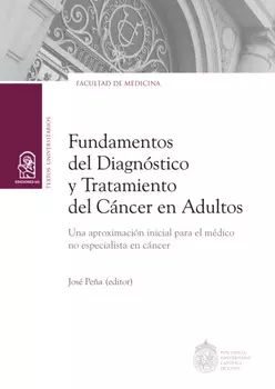 Fundamentos del diagn?stico y tratamiento del c?ncer en adultos
