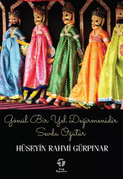 G?n?l Bir Yel Deirmenidir, Sevda ??t?r