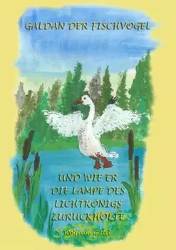GALDAN und wie er die Lampe des Lichtk?nigs zur?ckholte