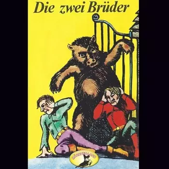 Gebr?der Grimm, Die zwei Br?der