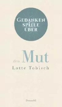 Gedankenspiele ?ber den Mut
