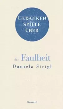Gedankenspiele ?ber die Faulheit