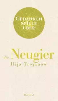 Gedankenspiele ?ber die Neugier