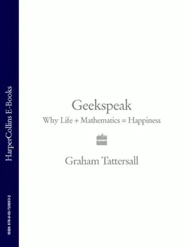 Geekspeak: Why Life + Mathematics = Happiness
