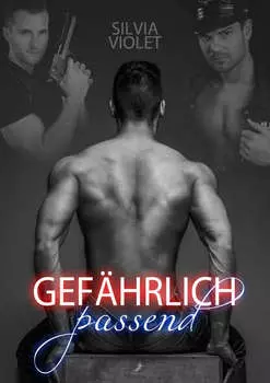 Gef?hrlich passend