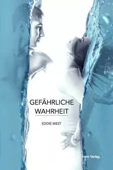 Gef?hrliche Wahrheit