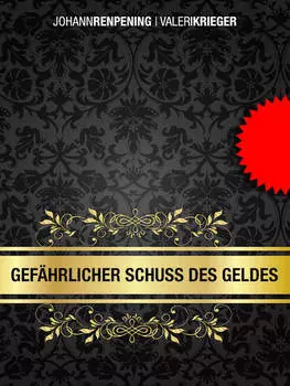 Gef?hrlicher Schuss des Geldes