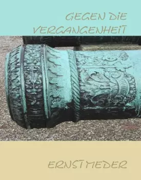 Gegen die Vergangenheit