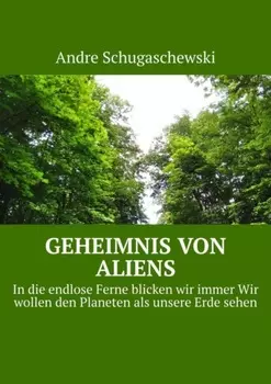 Geheimnis von aliens. In die endlose Ferne blicken wir immer Wir wollen den Planeten als unsere Erde sehen