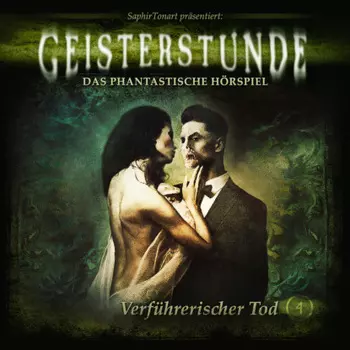 Geisterstunde, Folge 4: Verf?hrerischer Tod